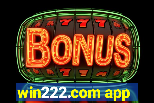 win222.com app